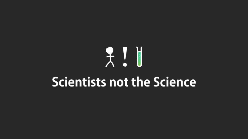Logo of Scientists not the Science.